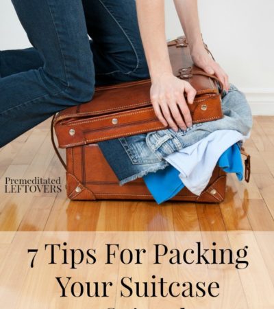 7 Tips For Packing Your Suitcase Efficiently