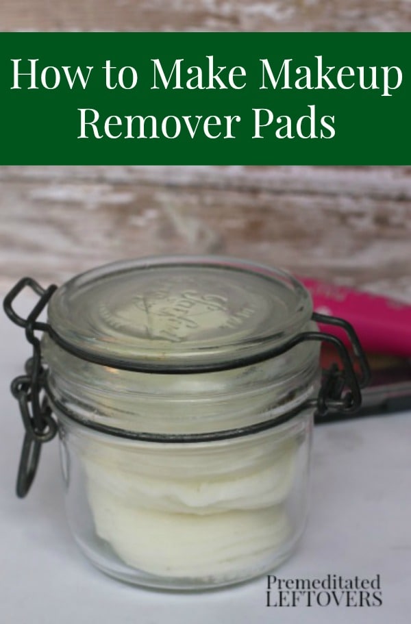 How to Make Makeup Remover Pads - Homemade makeup remover wipes are gentle on your eye area. DIY Makeup remover cloths are easy and inexpensive to make.