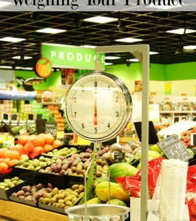 How to Save Money by Weighing Your Produce