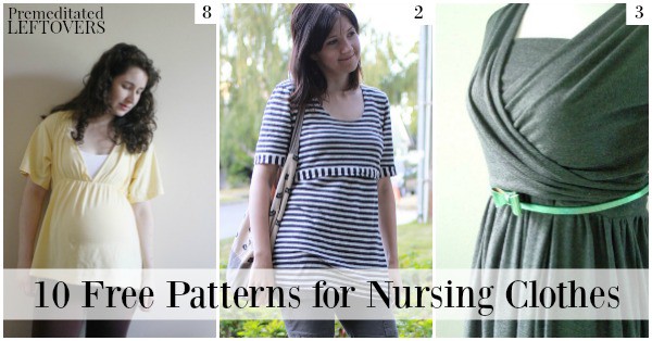 10 Free Patterns for Nursing Clothes, including how to make nursing pads, free wrap nursing dress pattern, and free nursing top patterns.