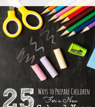 25 Ways to Prepare Children for a New School Year-Preparing well in advance will ease your child's back to school worries. Here are 25 ways to get started!