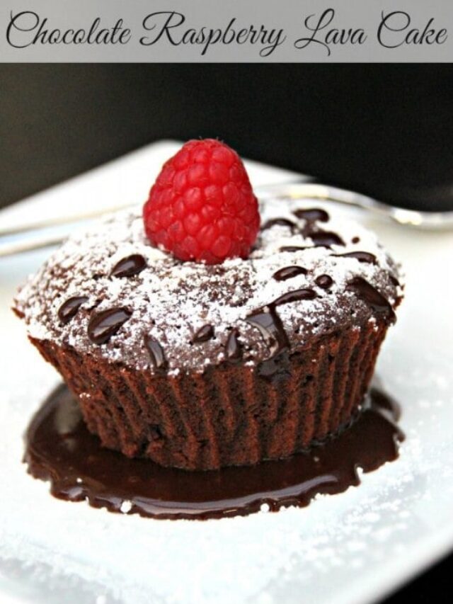 Gooey Chocolate Raspberry Lava Cake Story