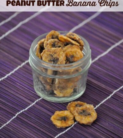 Peanut Butter Banana Chips-These chips are easy to make with the help of your food dehydrator. Add them to school lunches or your diaper bag when on-the-go.