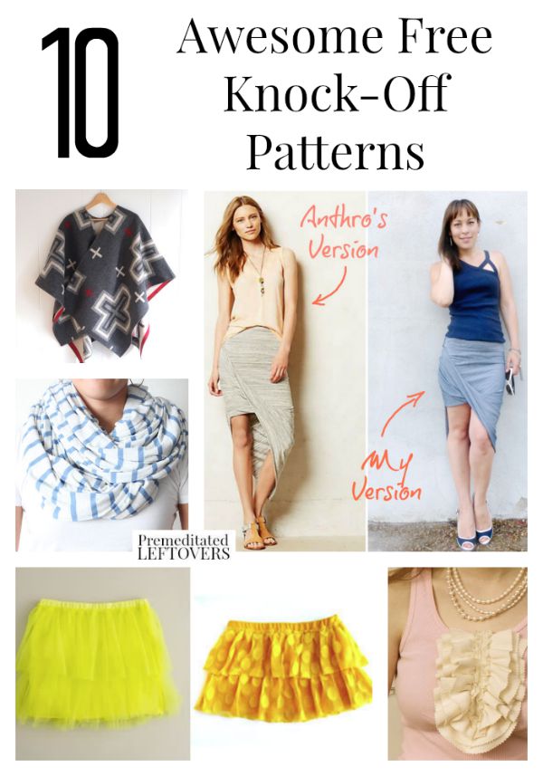 10 Awesome Free Knock Off Patterns- If you like wearing name brand styles but don't like the high price tags, then try using these great knock off patterns.