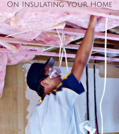 7 Ways to Save Money on Insulating Your Home- A few simple tricks can save you money and help maintain temperatures in your home by improving insulation.