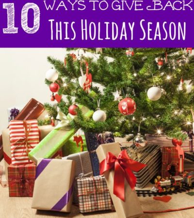 10 Ways to Give Back This Holiday Season- These ways to give back will help your entire family really bring the holiday spirit to those in need this year!