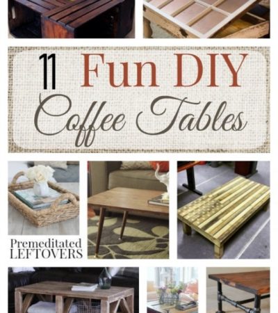 11 Fun DIY Coffee Tables- Have you ever built your own furniture? These 11 coffee table designs are easy to follow and cover a wide variety of decor themes.