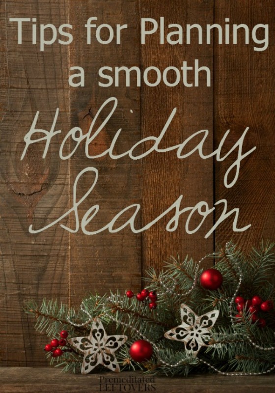 Tips For Planning A Smooth Holiday Season