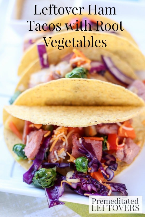 Looking for ways to use your leftover ham from Christmas? Here's a quick and simple recipe idea- Leftover Ham Tacos with Root Vegetables