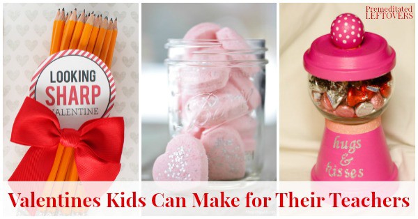 Easy Valentines Kids Can Make for Their Teachers - These homemade gifts are an easy way for kids to show they appreciate their teachers on Valentine's Day.