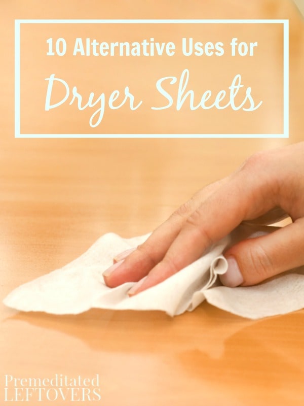 10 Alternative Uses for Dryer Sheets