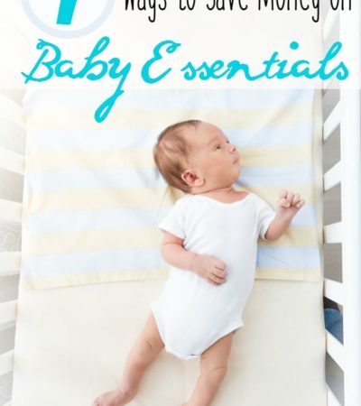 7 Ways to Save on Baby Essentials- The cost of baby items like wipes, formula, and clothes can become quite expensive. Save money with these 7 frugal tips.