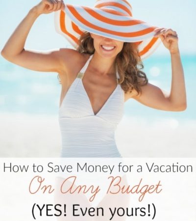 How to Save for a Vacation on Any Budget- Just about anyone can save for a vacation with these frugal tips. Try them out and start putting money away today!