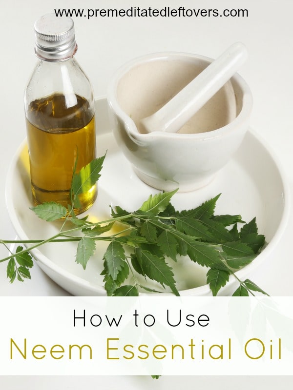 How to Use Neem Essential Oil