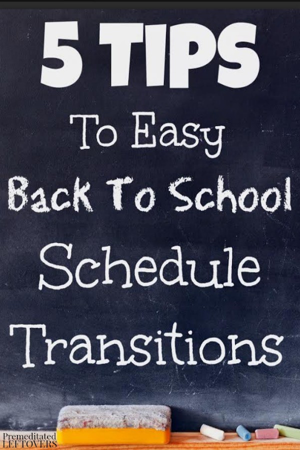 5 Tips to Easy Back to School Schedule Transitions- These great tips will help your child adjust to a new school year with minimum tantrums and frustration.