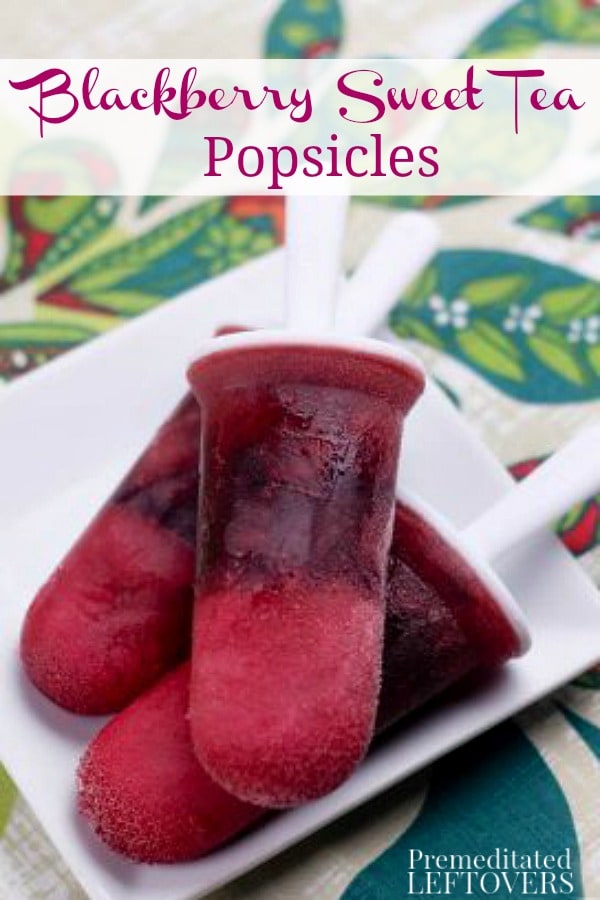 Blackberry Sweet Tea Popsicles- If you enjoy cold glasses of sweet tea and fresh blackberries, you will love this popsicle recipe! Try them this summer!