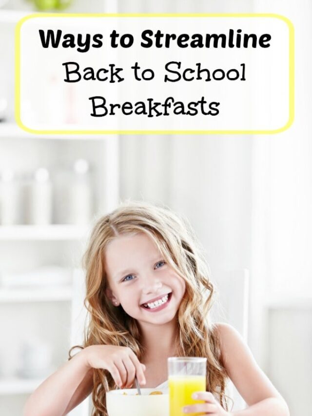 Ways To Streamline Back to School Breakfasts Story