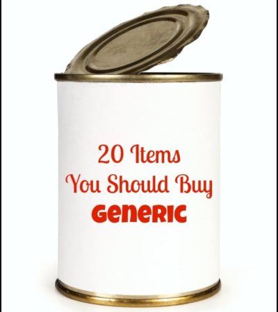 20 Items You Should Buy Generic- Buying these generic food and grocery items will help you stretch your budget and save money.