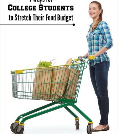 7 Ways for College Students to Stretch Their Food Budget
