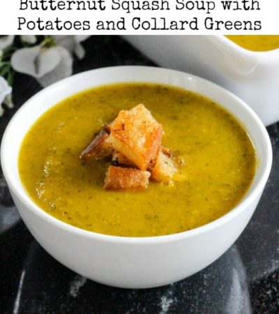 This delicious Butternut Squash Soup with Potatoes and Collard Greens is easy to make in an instant pot. It is a hearty soup recipe with a lot of flavor.