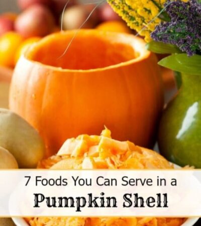 Serving food in a pumpkin shell is fun and easy. Here are 7 Foods You Can Serve in a Pumpkin Shell and how to prep your pumpkin for best results.