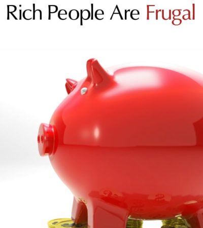 Even rich people need to be frugal with their money. Check out these 6 Ways Rich People Are Frugal and learn how you can become frugal too!