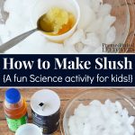 How to Make Slush - A fun science activity for kids