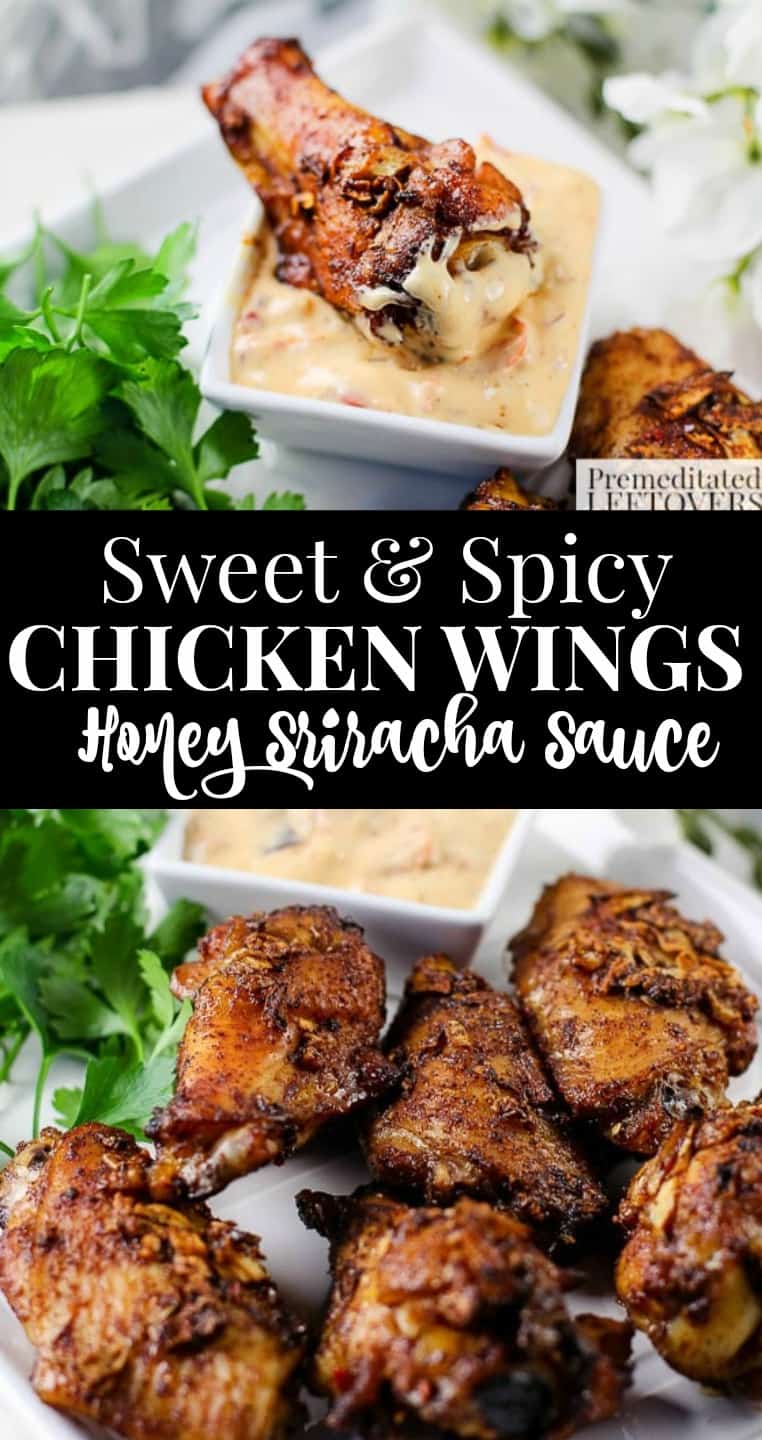 Sweet and Spicy Chicken Wings Recipe + Honey Sriracha Dipping Sauce