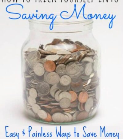 How to trick yourself into saving money - easy and painless ways to build your save money and build your emergency fund.