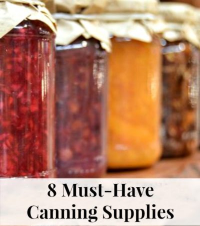 These 8 Must-Have Canning Supplies will make it easy to preserve your own food. Canning is frugal and a great way to enjoy your favorite recipes year round!