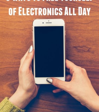 Here are 5 Ways to Free Yourself of Electronics All Day if you find yourself glued to your phone or tablet. Unplug and see how it can improve your life!