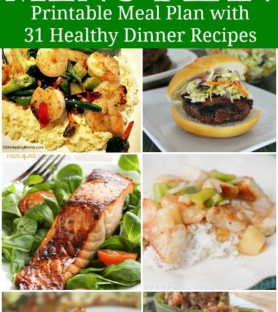 31 Healthy, Quick and Easy Recipes - Printable Meal Plan
