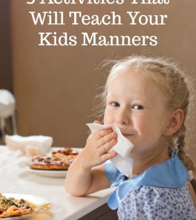 Helping your child develop good manners isn't too hard if you put some time into it. Make it fun with these 5 Activities That Will Teach Your Kids Manners.