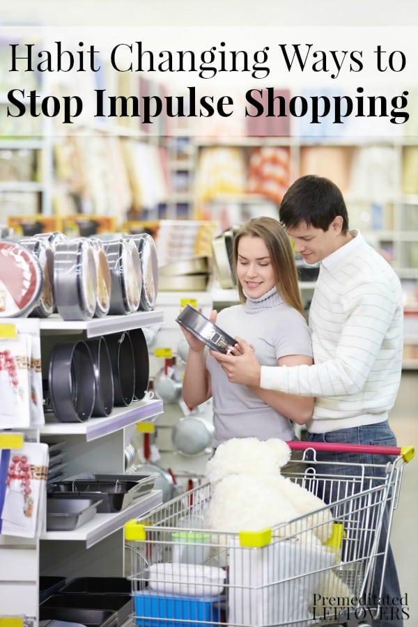Impulse shopping can easily wreck your budget, but you can get it under control fast with these habit changing ways to stop impulse shopping.