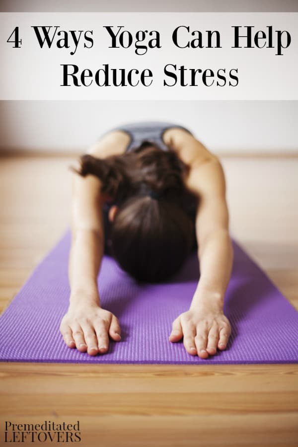 If you are looking for natural stress relief, yoga is one of the best practices you can add to your daily life. Here are 4 ways yoga can help reduce stress.