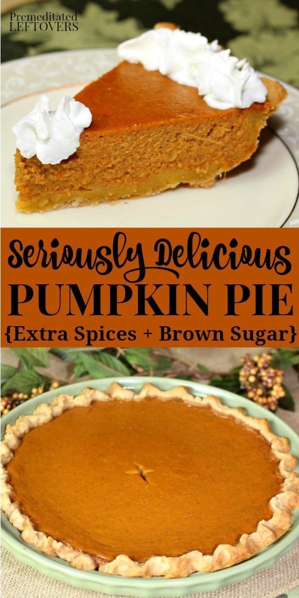 The best pumpkin pie recipe - extra spices and brown sugar make this a super delicious pumpkin pie recipe