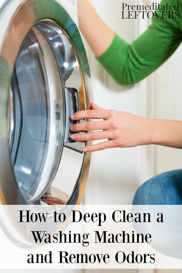 How to Deep Clean a Washing Machine and Remove Odors