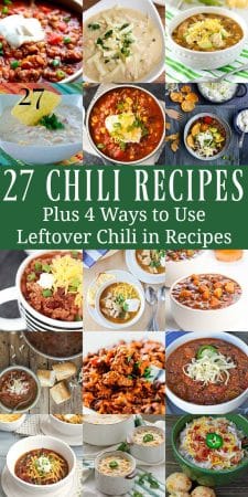 27 chili recipes - plus 4 ways to use leftover chili in recipes