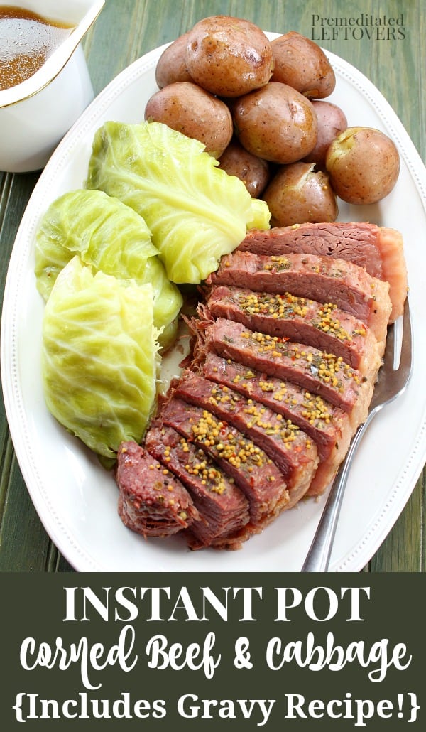 Instant Pot Corned Beef and Cabbage Recipe with Homemade Corned Beef Gravy Recipe