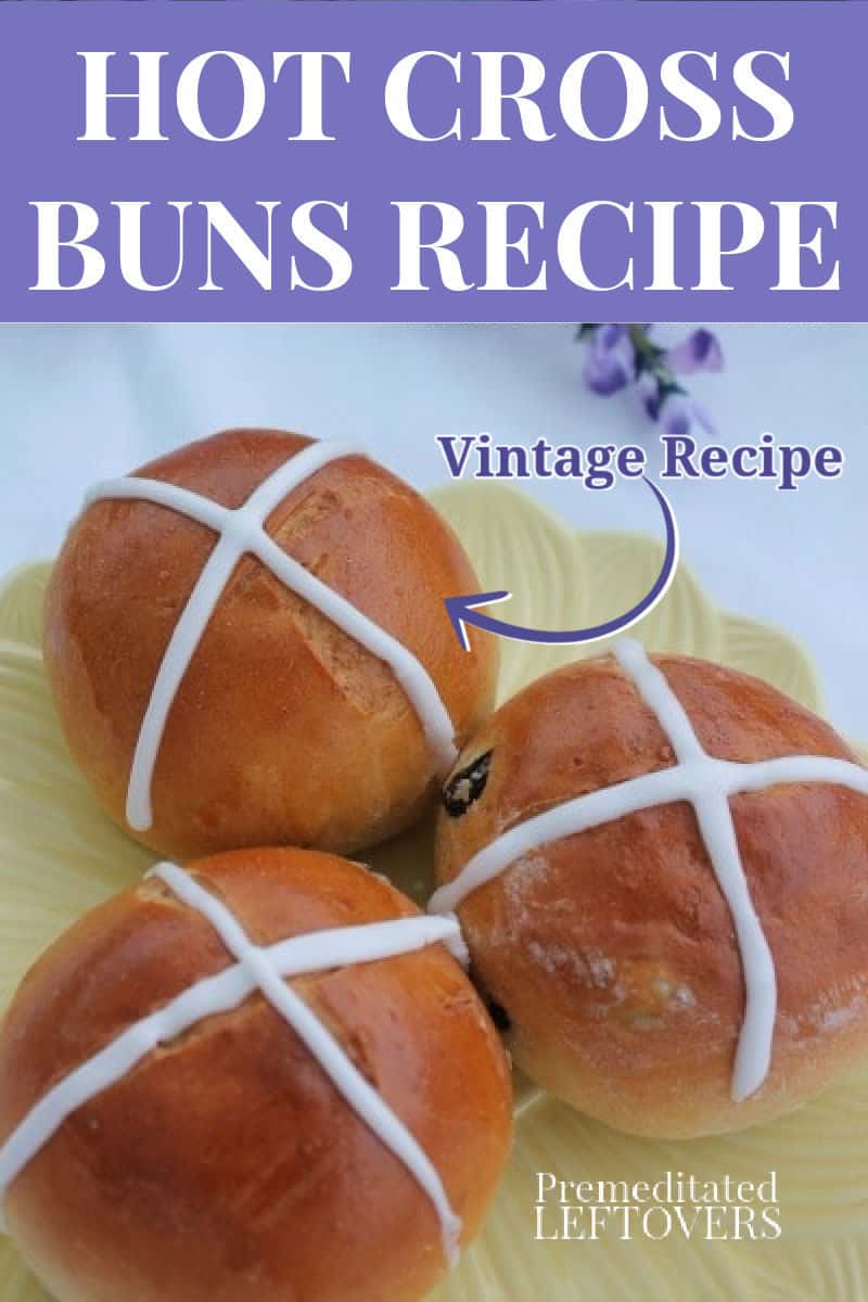 hot cross buns recipe for Easter or Good Friday