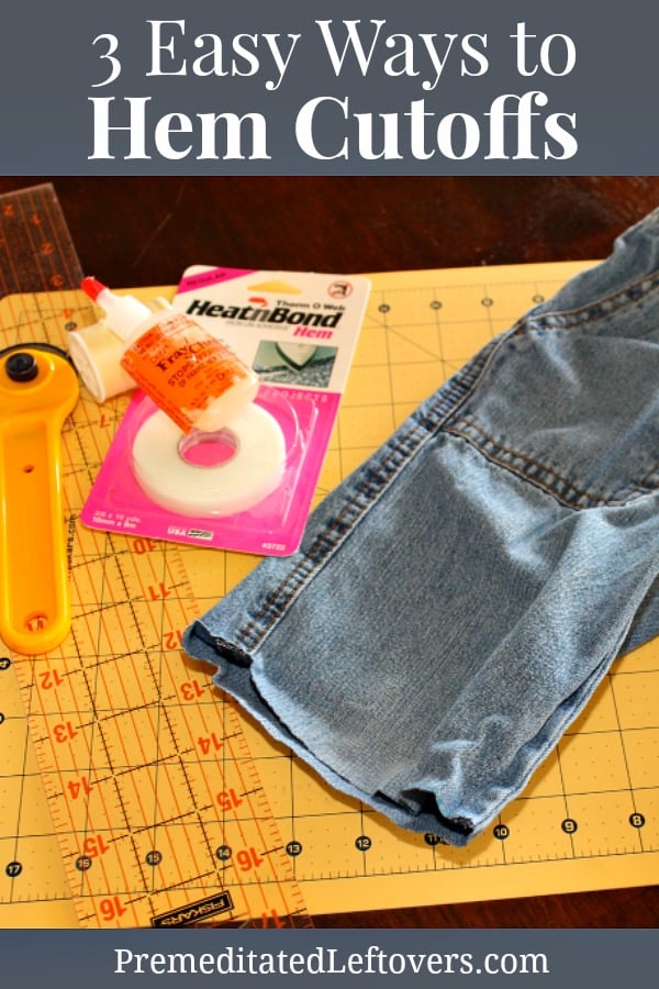 3 quick and easy ways to hem cutoffs: Sewing with thread, heat and bond hem tape, and liquid fray check.