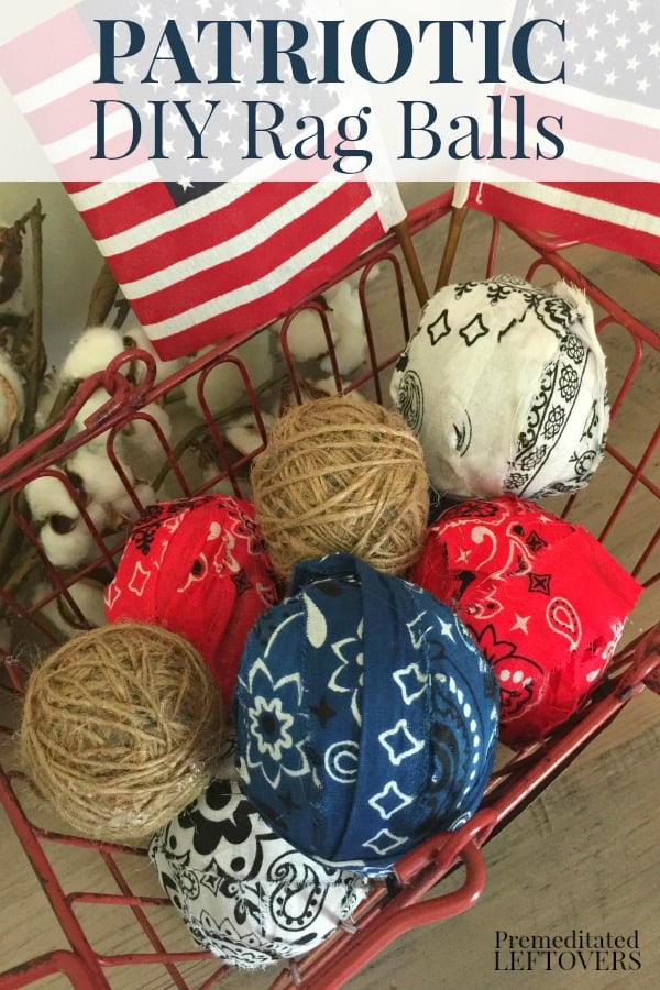 DIY Americana rag balls using red, white, and blue bandanas in a wire basket 