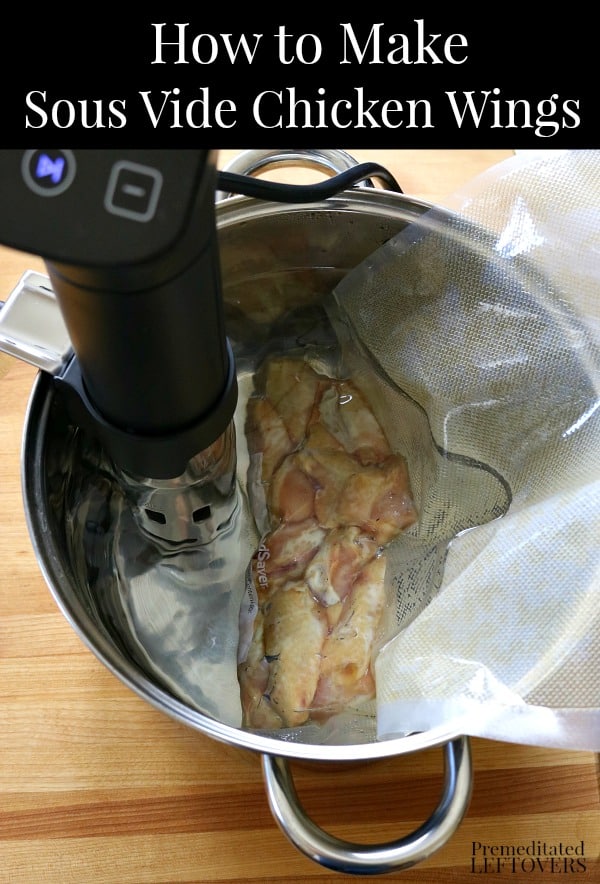 How to make sous vide chicken wings with a Foodsaver Sous-Vide vacuum bags.