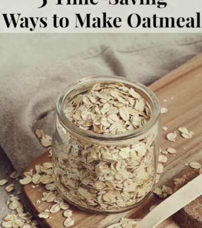 5 Time-Saving Ways to Make Oatmeal