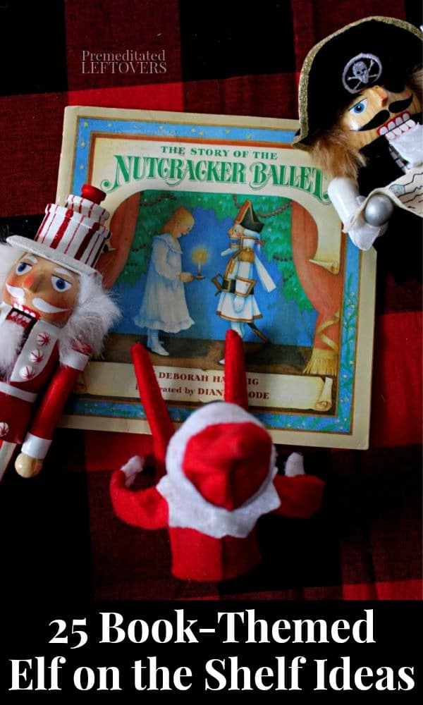 25 Book Themed Elf on the Shelf Ideas for Kids