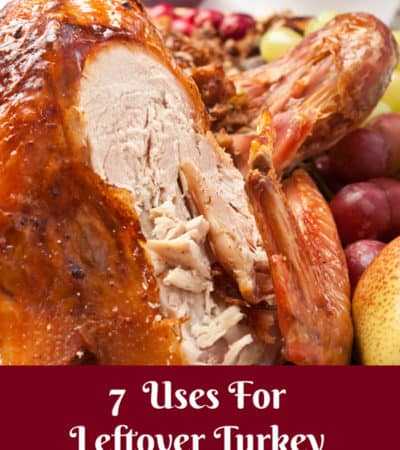 No more letting leftover turkey go to waste once the holiday is over, check out these 7 Uses for leftover turkey that will save money and reduce waste.