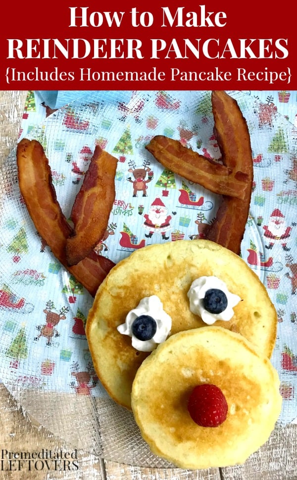 A light fluffy pancake recipe and instructions for assembling your own Reindeer Pancakes with bacon antlers make a fun Christmas breakfast for your family.