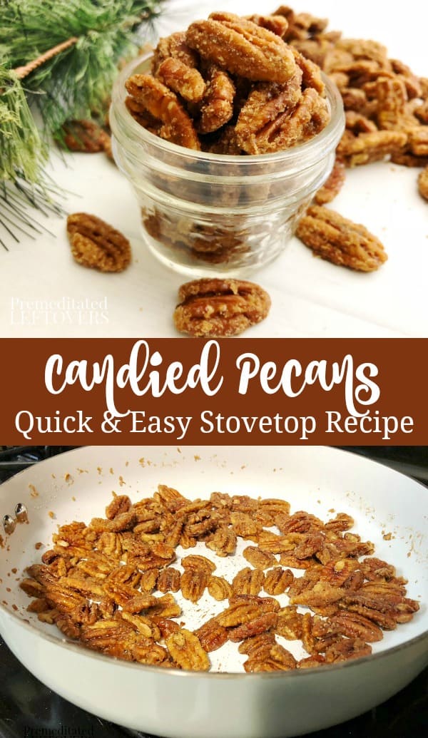 Quick and Easy Candied Pecans Recipe - Using the Stovetop Method