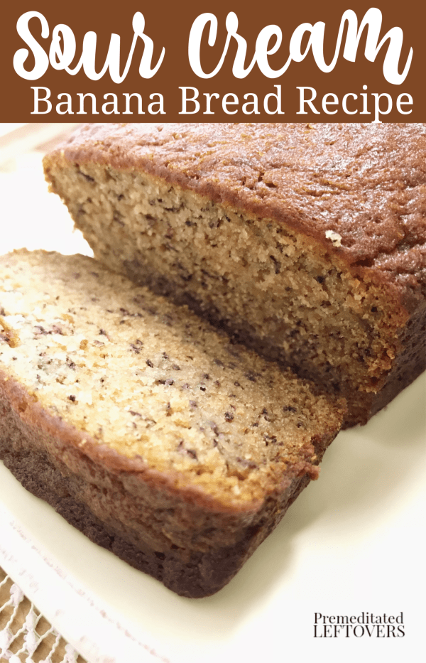 This Sour Cream Banana Bread Recipe takes basic banana bread and kicks it up a notch making it even more moist and delicious than traditional banana bread.