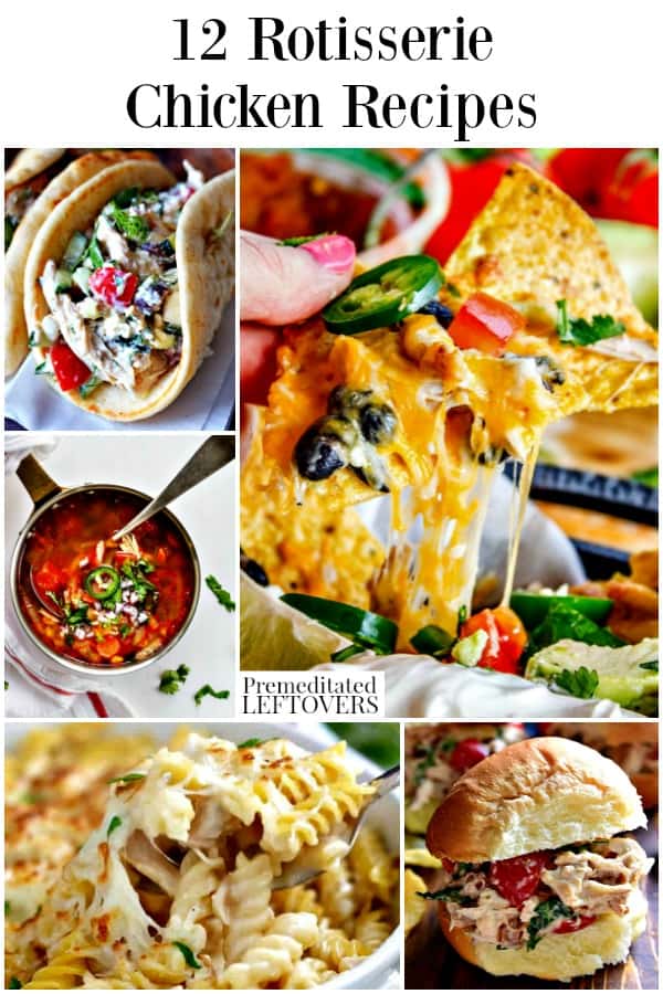 12 Easy Rotisserie Chicken Recipes That Will Save You Time
